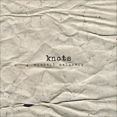 Michael Malarkey - Knots