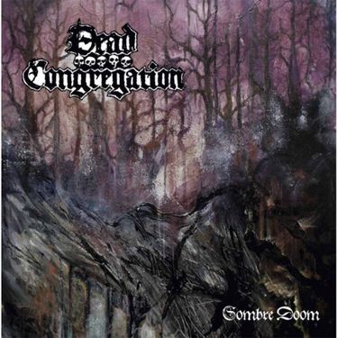 Dead Congregation - Sombre Doom