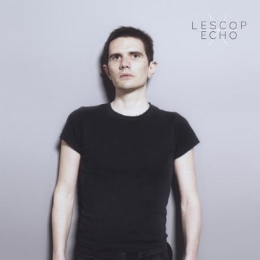 Lescop - &Eacute;cho