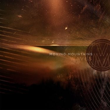Moving Mountains - Waves