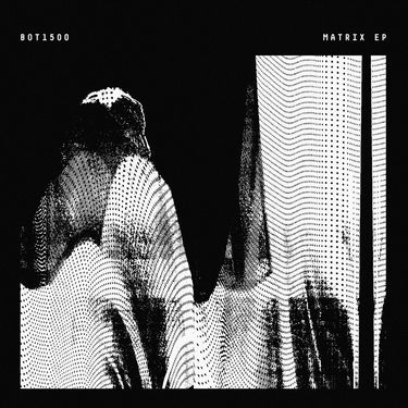 Bot1500 - Matrix EP
