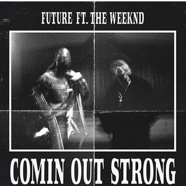 Future - Comin Out Strong