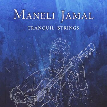 Maneli Jamal - Tranquil Strings