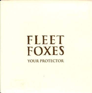 Fleet Foxes - Your Protector