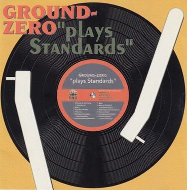 Ground-Zero - "Plays Standards"
