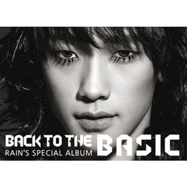비 [Rain] - Back to the Basic