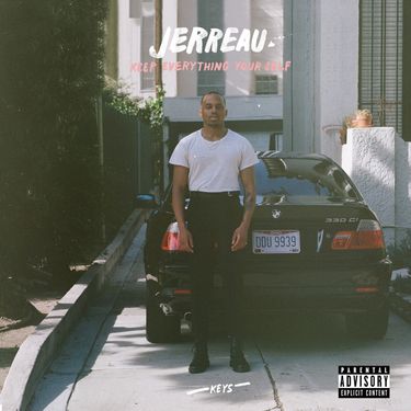 Jerreau - KEEP EVERYTHING YOUR SELF