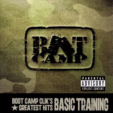 Boot Camp Clik - Basic Training: Boot Camp Clik's Greatest Hits