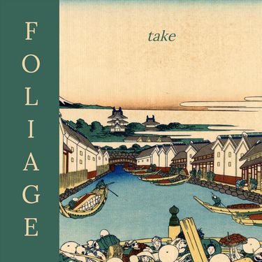 Foliage - Take