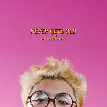 Pryde - Never Gets Old
