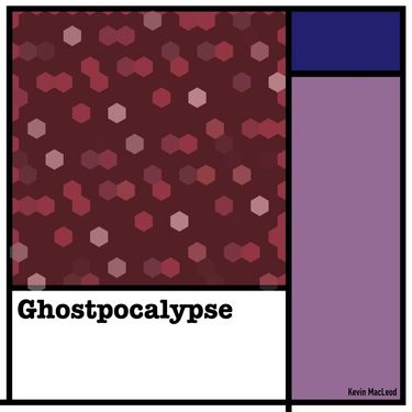 Kevin MacLeod - Ghostpocalypse