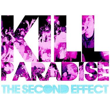 Kill Paradise - The Second Effect