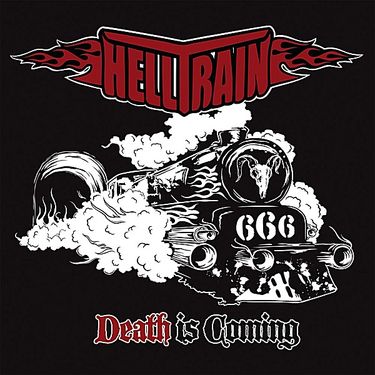 Helltrain - Death Is Coming