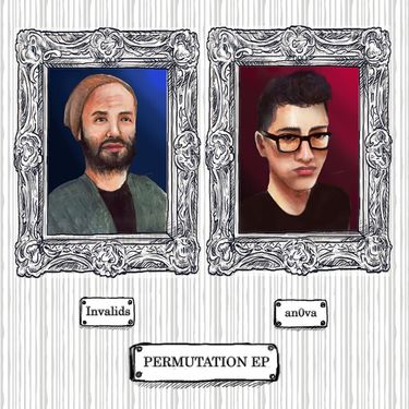 Invalids - Permutation EP