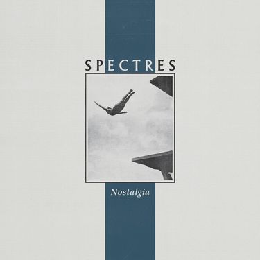 SPECTRES - Nostalgia