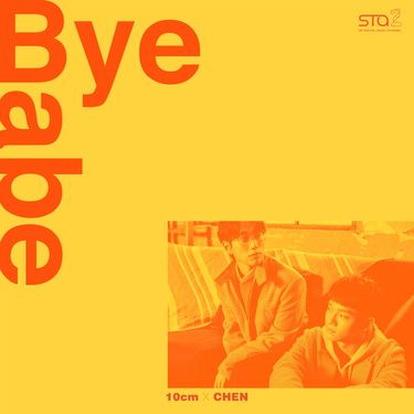 CHEN & 10cm - Bye Babe