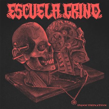 Escuela Grind - Indoctrination