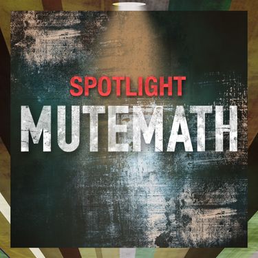 MUTEMATH - Spotlight
