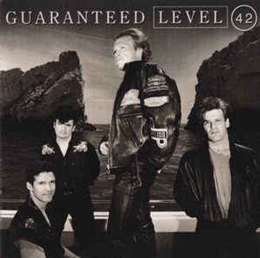 Level 42 - Guaranteed