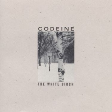 Codeine - The White Birch