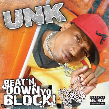 Unk - Beat'n Down Yo Block!