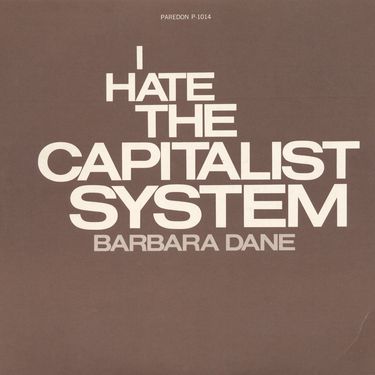Barbara Dane - I Hate The Capitalist System