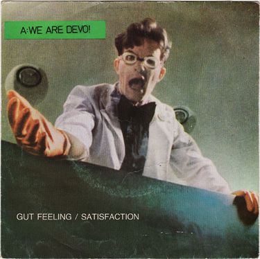 Devo - Gut Feeling / Satisfaction (I Can't Get Me No)