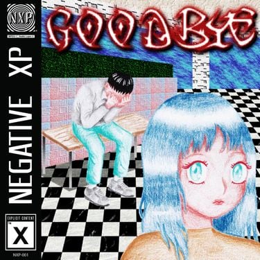 NEGATIVE XP - Goodbye