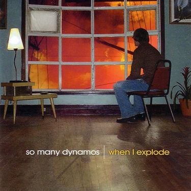 So Many Dynamos - When I Explode