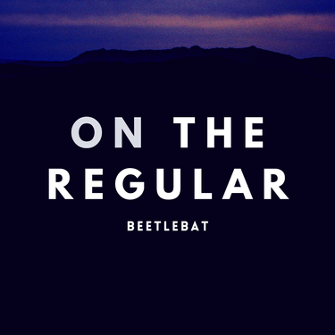Beetlebat - On The Regular
