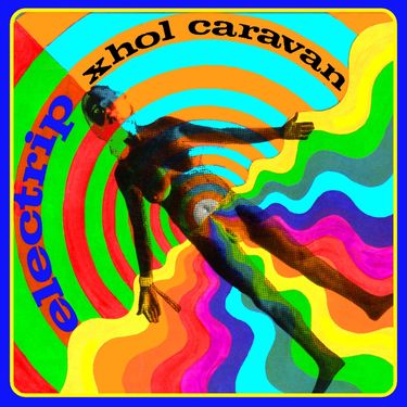 Xhol Caravan - Electrip