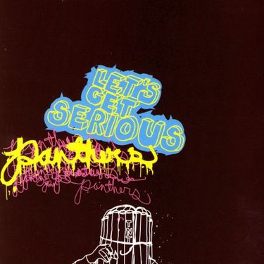 Panthers - Let's Get Serious