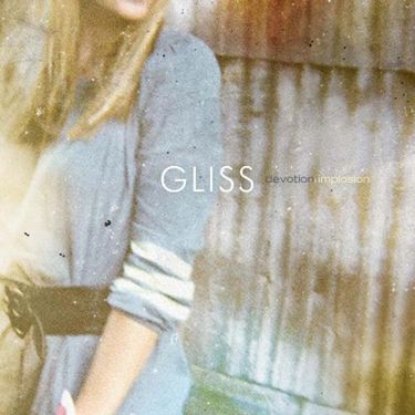Gliss - Devotion Implosion