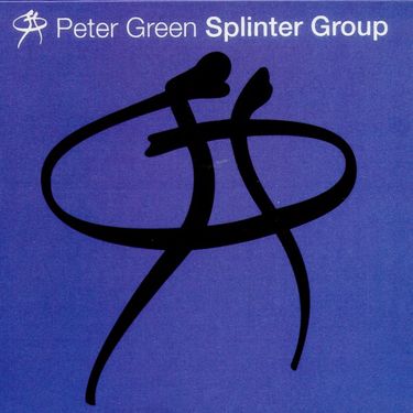 Peter Green Splinter Group - Splinter Group