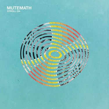 MUTEMATH - Stroll On