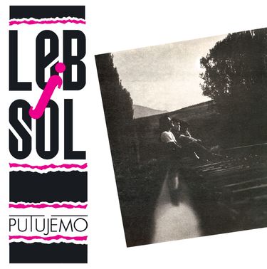 Leb i Sol - Putujemo