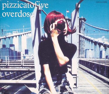 Pizzicato Five - Overdose