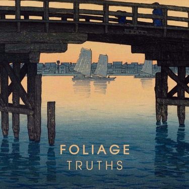 Foliage - Truths