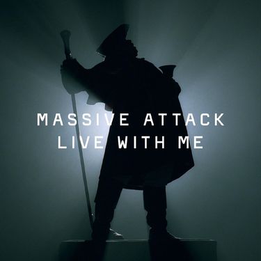 Massive Attack - Live With Me
