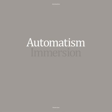 Automatism - Immersion