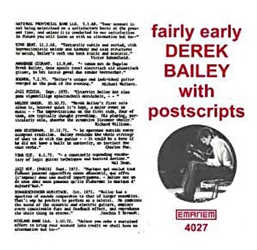 Derek Bailey - Fairly Early With Postscripts