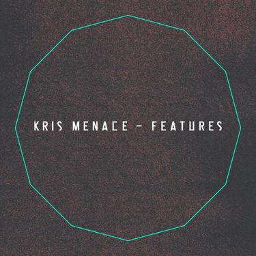 Kris Menace - Features