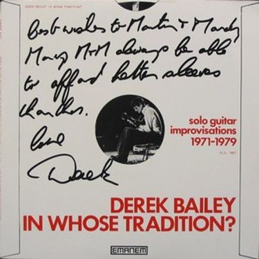Derek Bailey - In Whose Tradition?