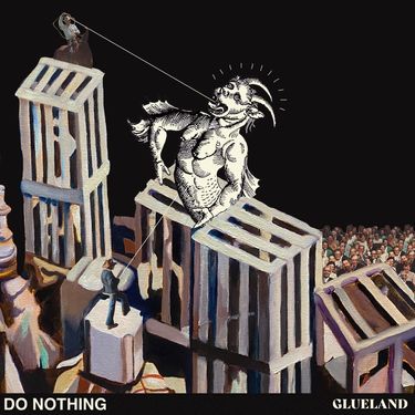 Do Nothing - Glueland