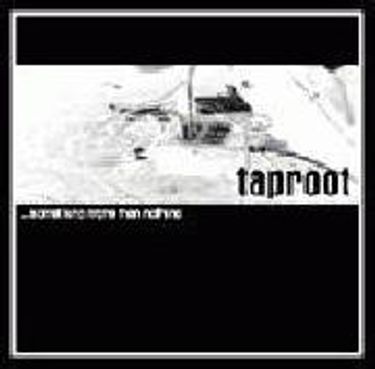 Taproot - ...Something More Than Nothing