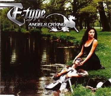 E-Type - Angels Crying