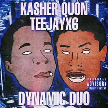 Kasher Quon & Teejayx6 - Dynamic Duo