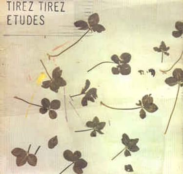 Tirez Tirez - Etudes