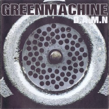 Greenmachine - D.A.M.N.