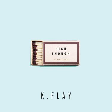K.Flay - High Enough